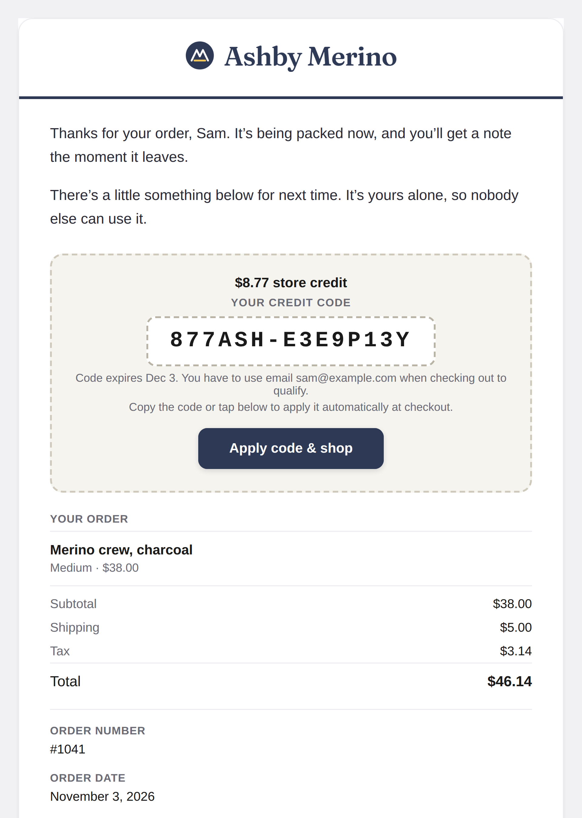 The order confirmation as it arrives: a thank-you, then $8.77 of store credit in a coupon band with the code, the date it expires and the email it is tied to, above the receipt.
