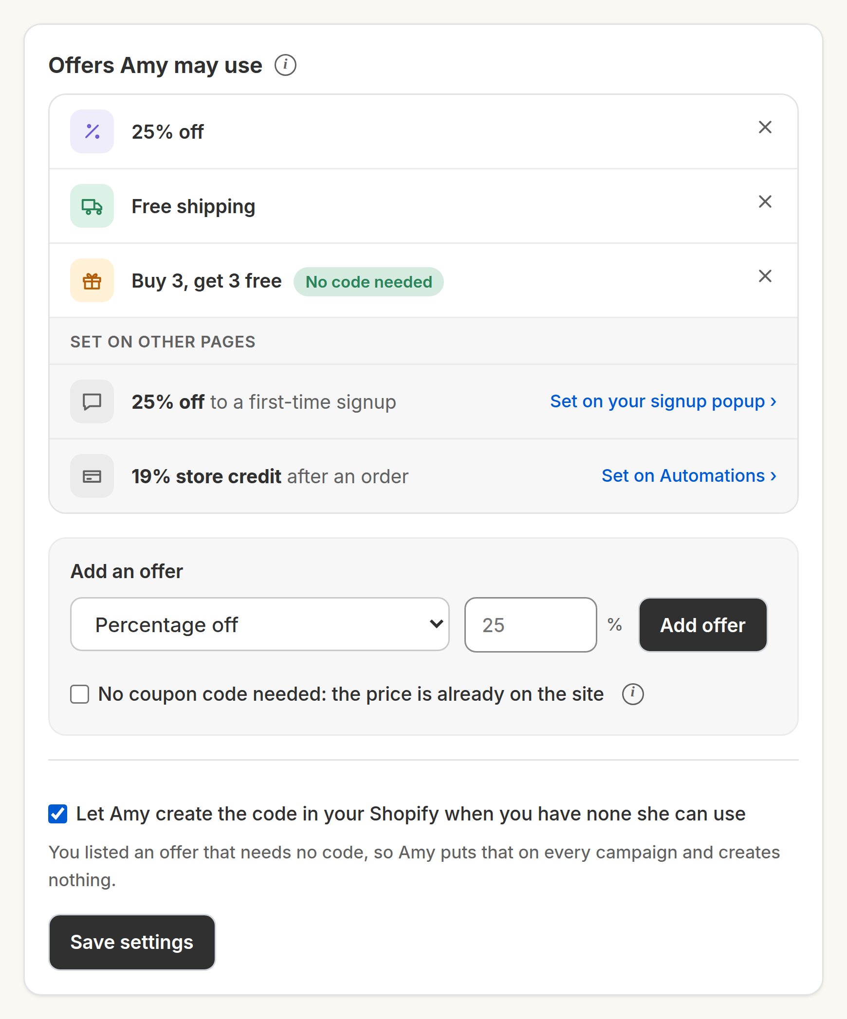Settings: Offers Amy may use. 25% off, Free shipping, and Buy 3 get 3 free marked No code needed; the popup’s 25% off and the 19% store credit listed as set on their own pages; a switch letting Amy create the code in Shopify.